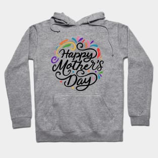 Happy Mother's Day! Hoodie